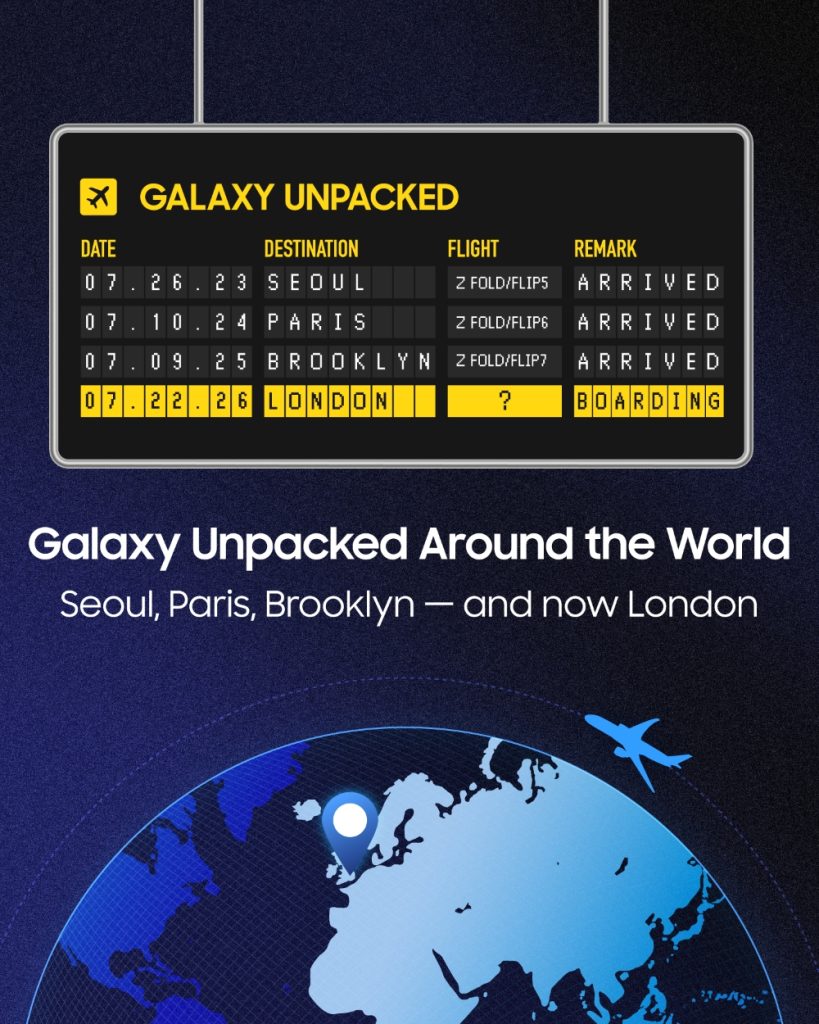 Samsung Galaxy Unpacked July 2026 official route from Seoul, Paris, and Brooklyn to London
